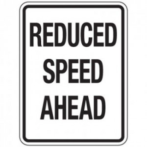 ... Signs > Reflective Traffic Reminder Signs - Reduced Speed Ahead