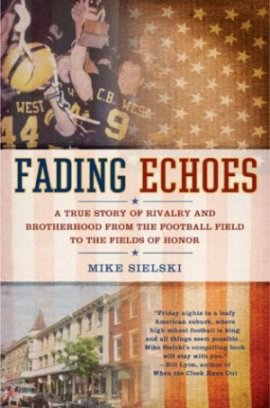 ... Rivalry and Brotherhood from the Football Field to theFields of Honor