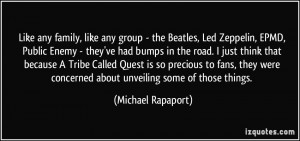 Like any family, like any group - the Beatles, Led Zeppelin, EPMD ...