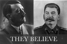 Stalin. Hitler. Pol Pot. Mao Zedong. Men of faith .