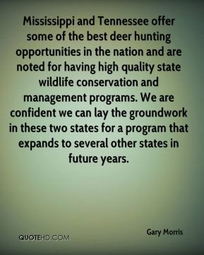 ... conservation and management programs. We are confident we can lay the