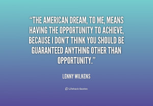 quote-Lenny-Wilkens-the-american-dream-to-me-means-having-214388.png