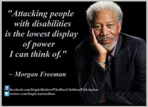 Attacking the mentally or physically handicapped is disgusting.Mental ...