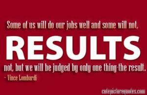 Result Quotes / Success Quotes / Vince Lombardi Quotes