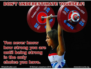 Don't underestimate yourself