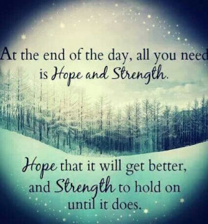 Hope & strength...