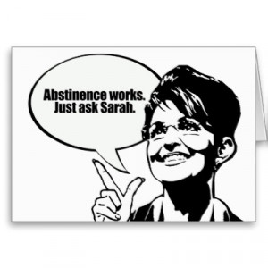 Abstinence Works. Just Ask Sarah Card