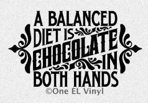 Balanced Diet Chocolate Both Hands Vinyl Quote Wall