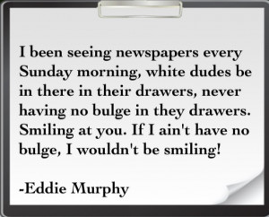 Funny Quote From Eddie Murphy