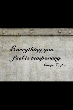Everything is temporary