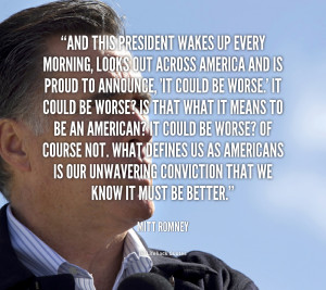 quote Mitt Romney and this president wakes up every morning 1 144987 1