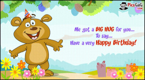 Big Hug For You Birthday Quote Greetings To Wish very Happy Birthday ...