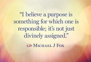 Here are quotes lists related to Quotes About Finding Your Purpose and ...