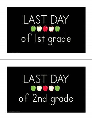 Last Day of First Grade Signage by Pink Peppermint Paper, LLC.