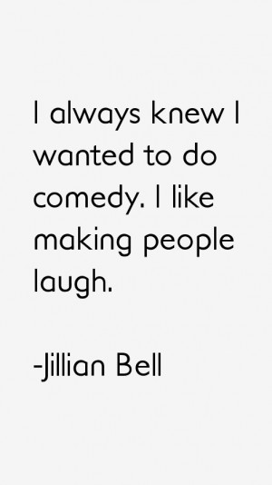 Jillian Bell Quotes & Sayings