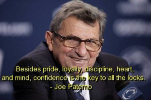 Joe paterno, quotes, sayings, confidence, meaning, value
