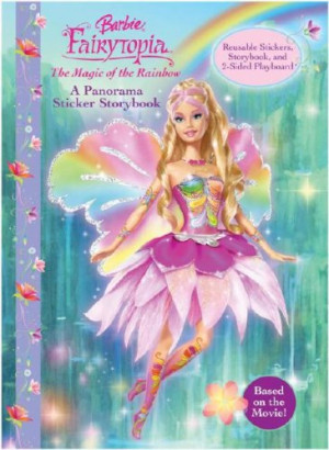 Barbie Fairytopia: Magic of the Rainbow: A Panorama Sticker Storybook