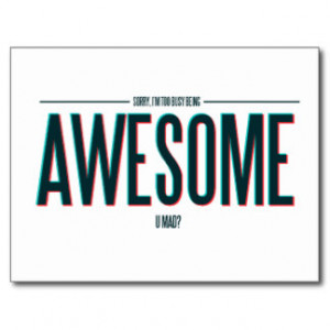 Too Busy Being Awesome Postcard