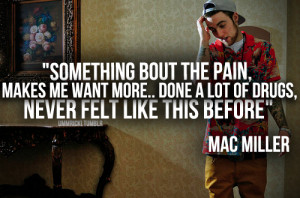 Go Back > Gallery For > Mac Miller Tumblr Quotes