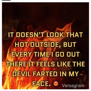 funny quotes hot outside