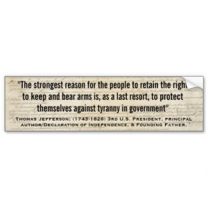 thomas_jefferson_tyranny_in_government_quote_bumper_sticker ...
