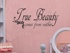 vinyl wall decal quote True beauty comes from within