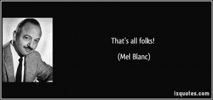 Mel Blanc Quote