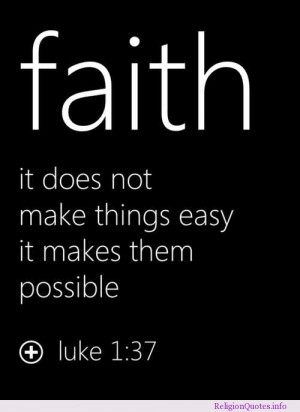 Faith makes things possible!