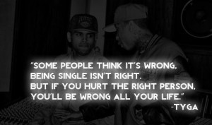 Tyga Rapper Quotes Sayings About Love True Inspirational Pictures