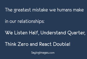 Mistake We Make In Our Relationships: Quote About The Greatest Mistake ...