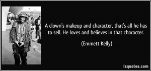Emmett Kelly Quotes