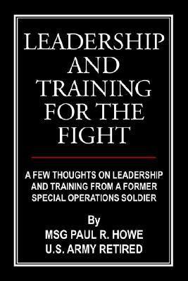 ... on Leadership and Training from a Former Special Operations Soldier