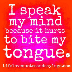 Biting My Tongue Quotes. QuotesGram