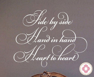 Side by Side Hand in Hand Heart to Heart Vinyl Wall Decal Quote ...