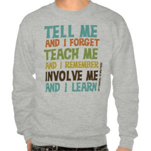 Involve Me Inspirational Quote Pullover Sweatshirt