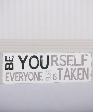 Be Yourself Sign