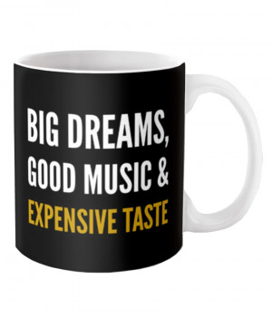 Big Dreams Good Music And...