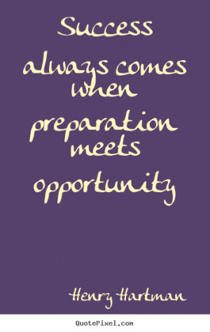 Success Preparation Meets Opportunity Quote