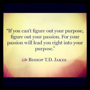 Find your passion.
