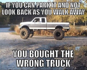 ... back as you walk away... you bought the wrong truck #TruckMeme #Truck