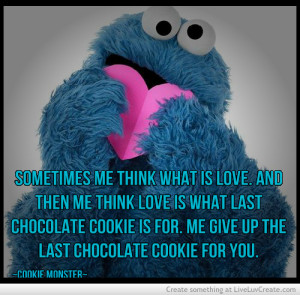 Cookie Monster Love...