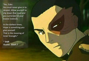 Iroh quote from avatar the last airbender
