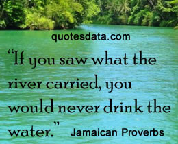Picture Popular Jamaican proverbs >>More....