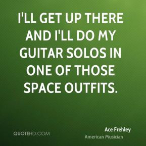 ace-frehley-ace-frehley-ill-get-up-there-and-ill-do-my-guitar-solos ...