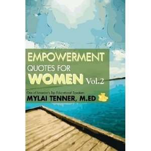 Empowering Quotes for Women Vol. 2 (9780557005093) Mylai