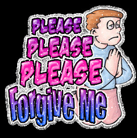 Please Forgive Me