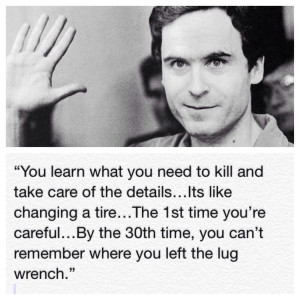 Ted Thunder Buddies Gif A classic ted bundy quote. author:sammarduk