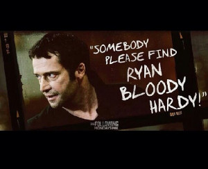 Somebody please find Ryan bloody Hardy! 