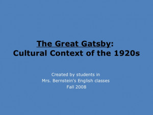 The Great Gatsby: Cultural Context of the 1920s
