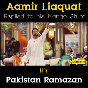 Aamir Liaquat Replied To His Mango Stunt in Pakistan Ramazan